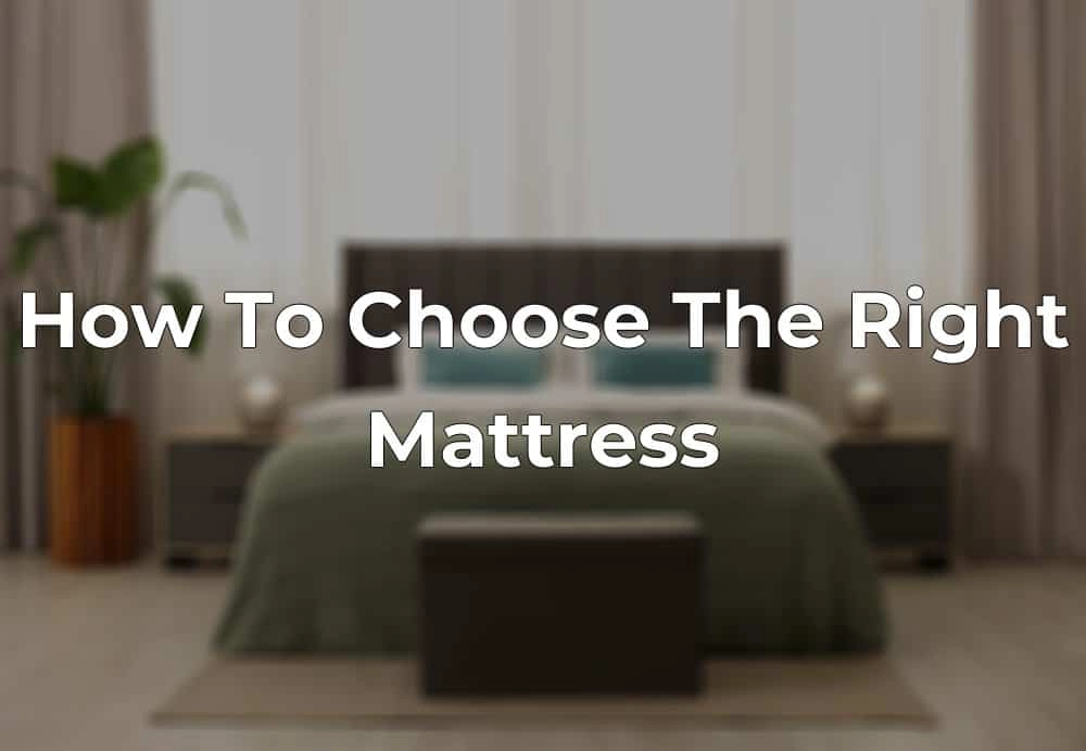 How to Choose a Mattress